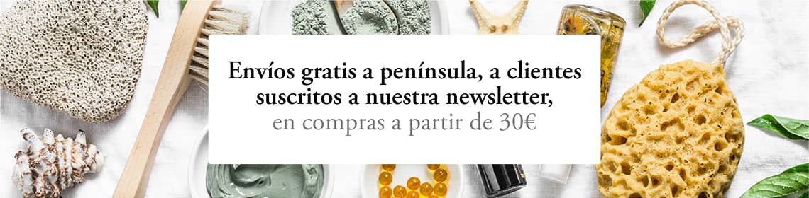 Envíos gratis a península, a clientes suscritos a nuestra newsletter, en compras a partir de 30€